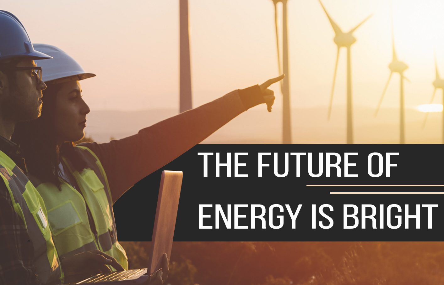 The Future of Energy Is Bright