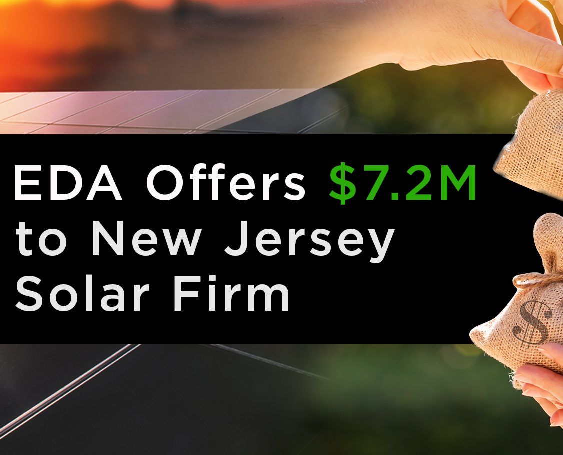 EDA Offers $7.2M to New Jersey Solar Firm