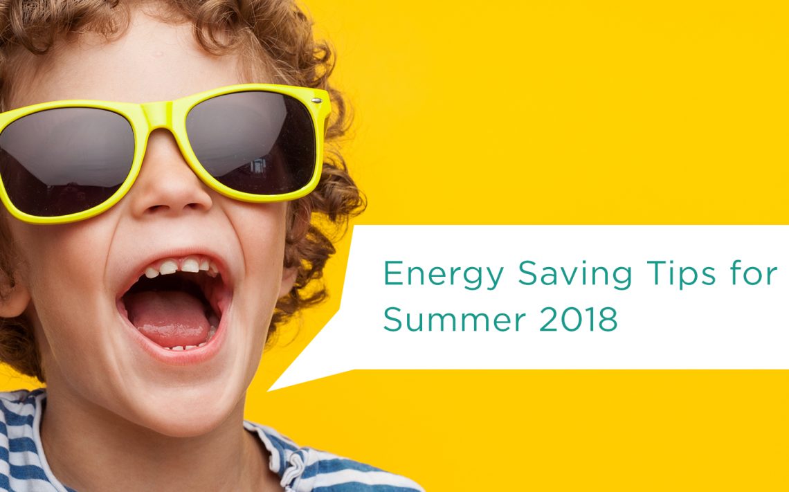 10 Simple Energy Saving Tips for Summer 2018