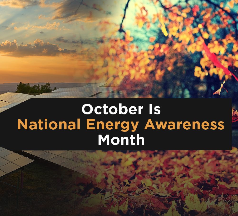 October Is National Energy Awareness Month